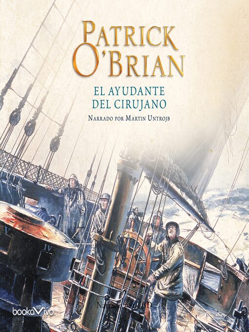 Title details for El Ayudante del Cirujano by Patrick O'Brian - Available